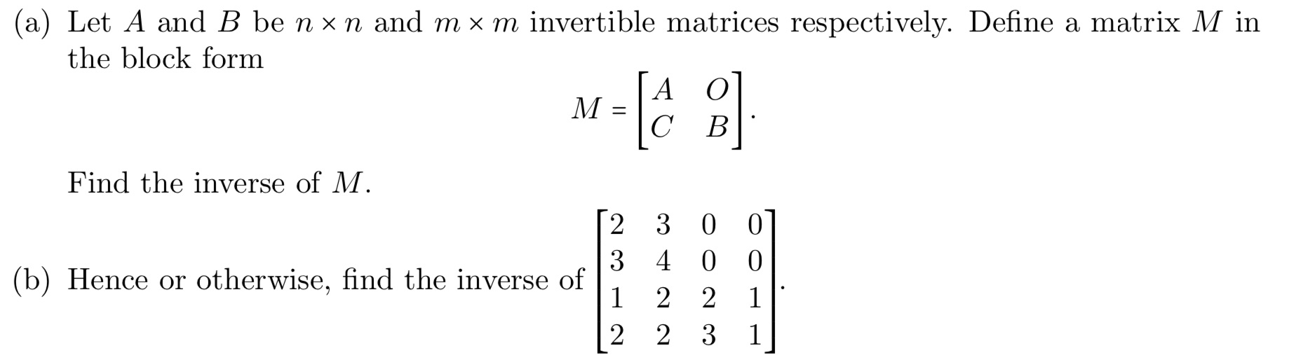 How to find the inverse of block matrix? (a) Let