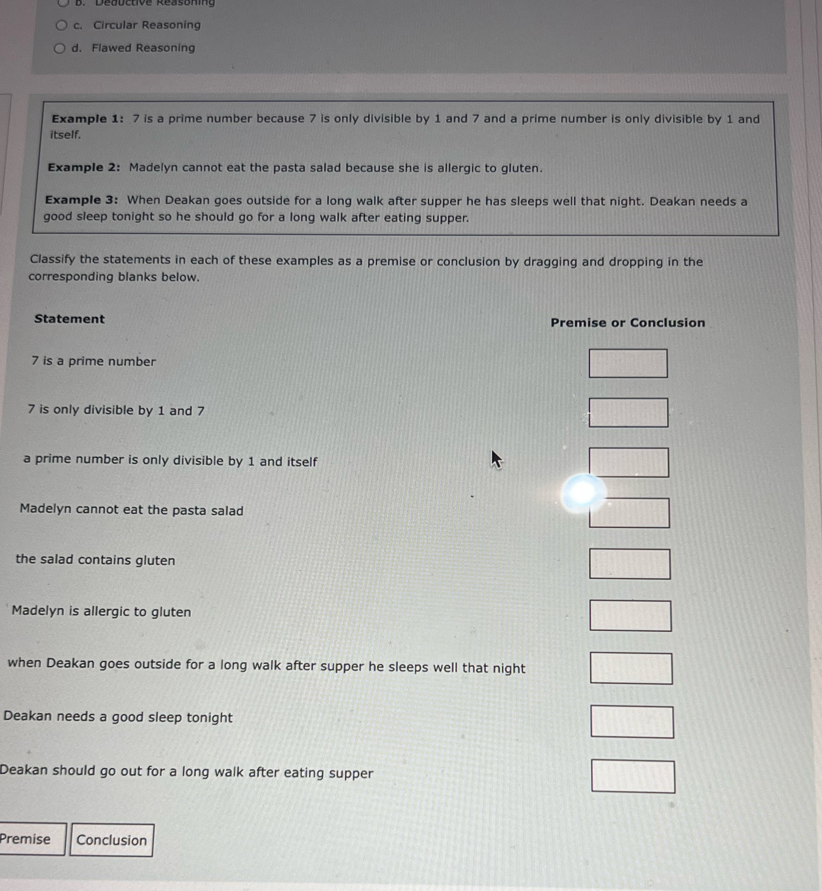 Is it premise or conclusion pls answer 19 O c.