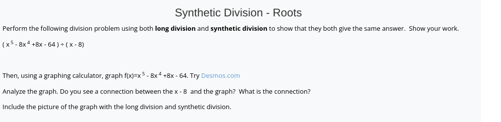 Synthetic Division - Roots Perform the following