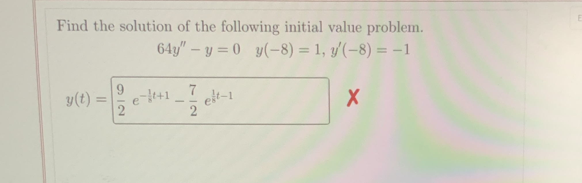 Find the solution of the following initial value
