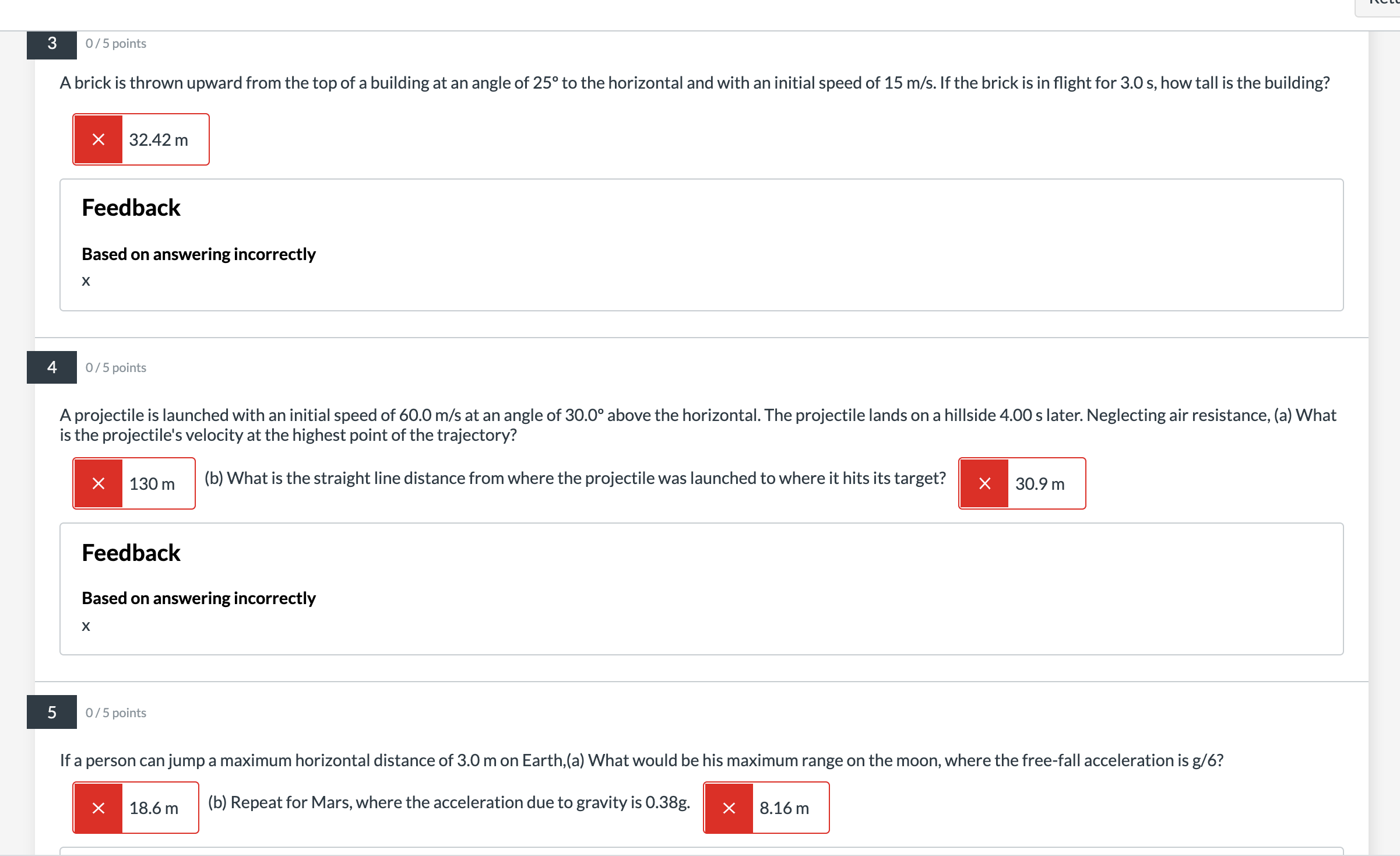 need help with wrong ones 0/5 points A brick is