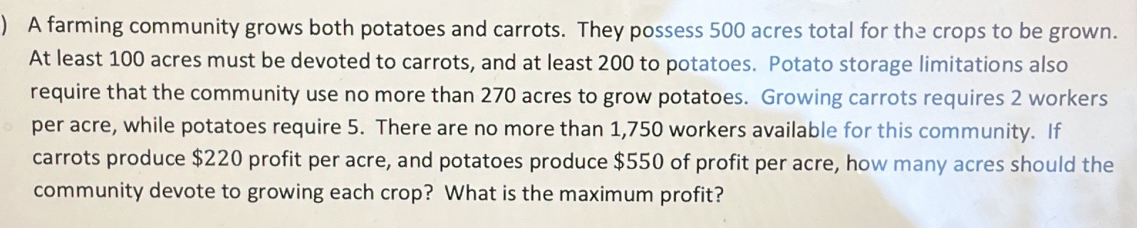 ) A farming community grows both potatoes and
