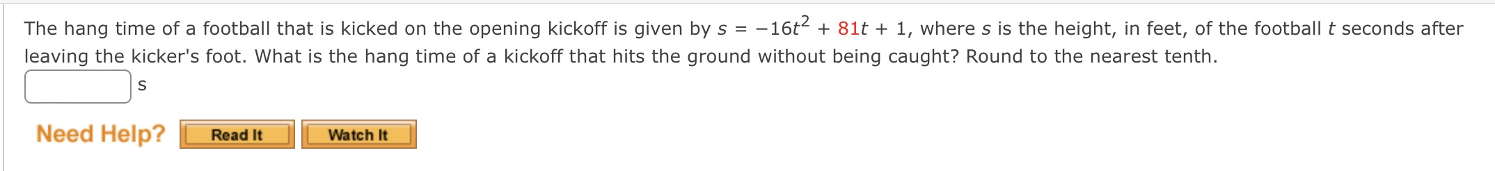 What's the answer. The hang time of a football