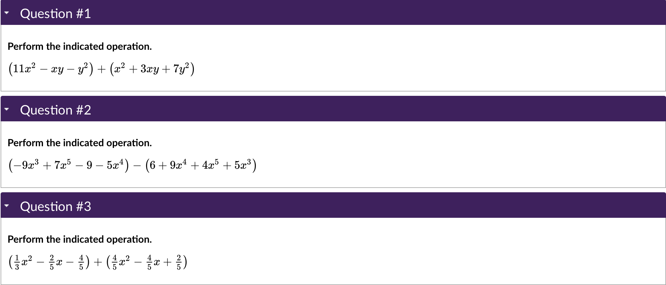 ' Question #1 Perform the indicated