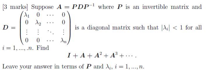[3 marks] Suppose A = PHI"1 where P is an