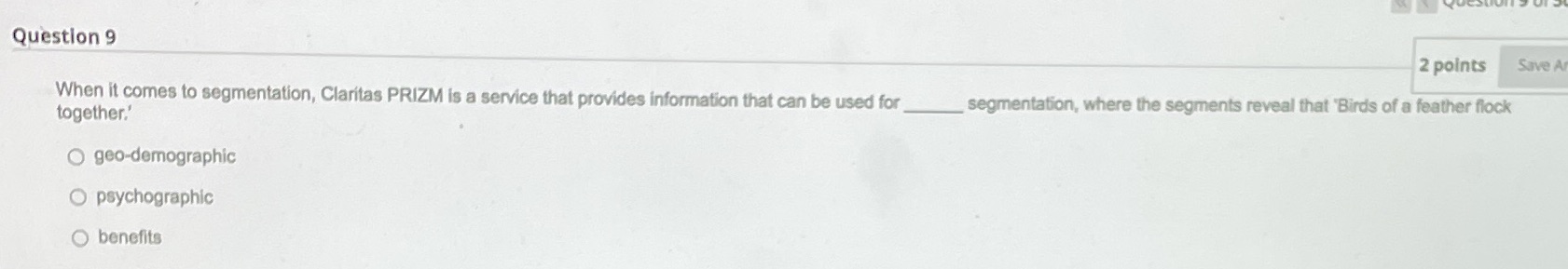 Question 9 2 points Save A When it comes to