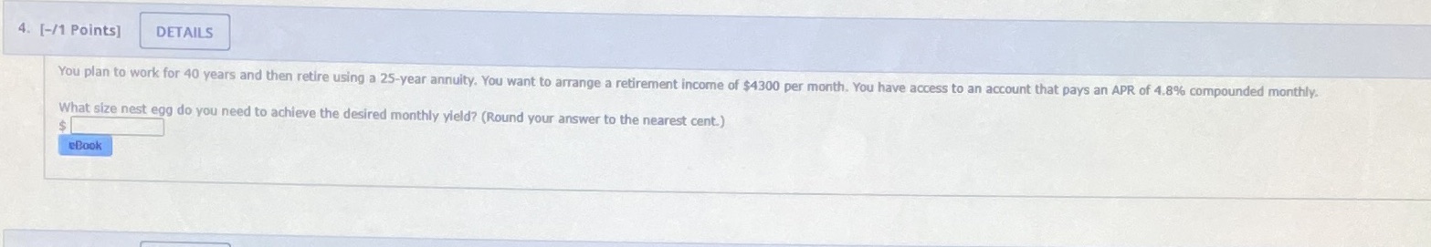 4. [-/1 Points] DETAILS You plan to work for 40