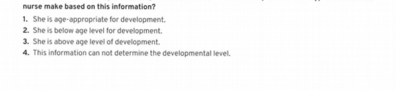 nurse make based on this information? 1. She is