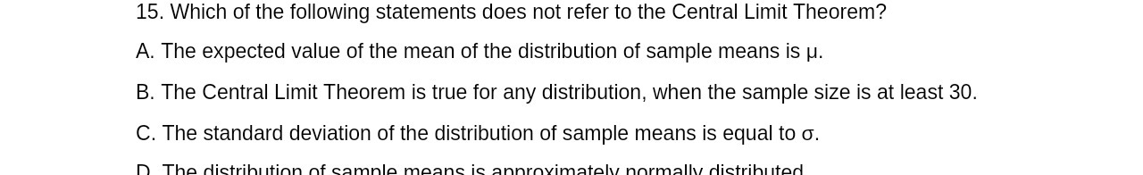 15. Which of the following statements does not