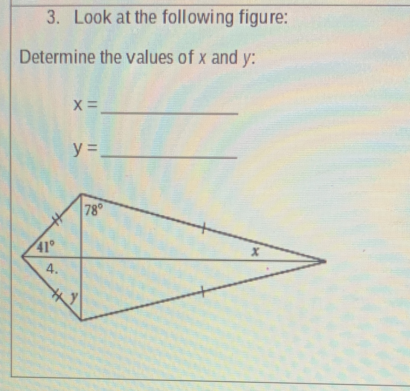 Determine the values of x and y please 3. Look at