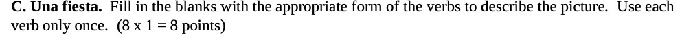 C. Una fiesta. Fill in the blanks with the