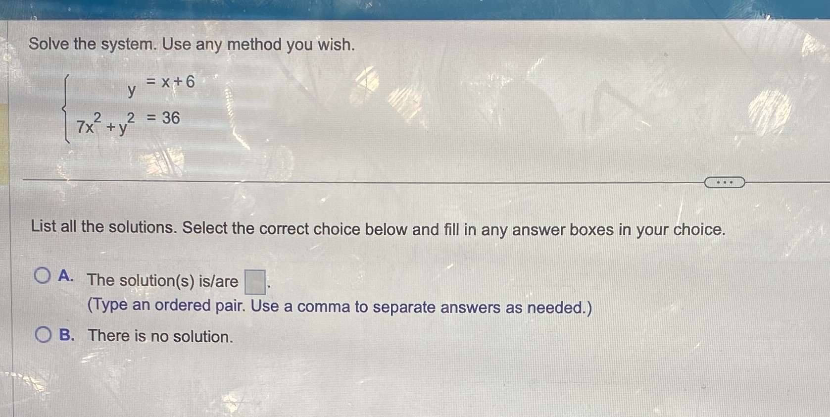 Solve the system. Use any method you wish. y EX+6