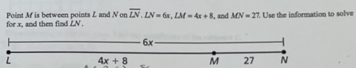 Point M is between points _ and Non LN . LN = 6x,
