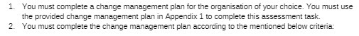 1. You must complete a change management plan for