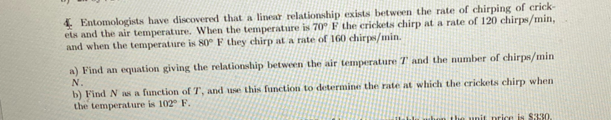 4. Entomologists have discovered that a linear