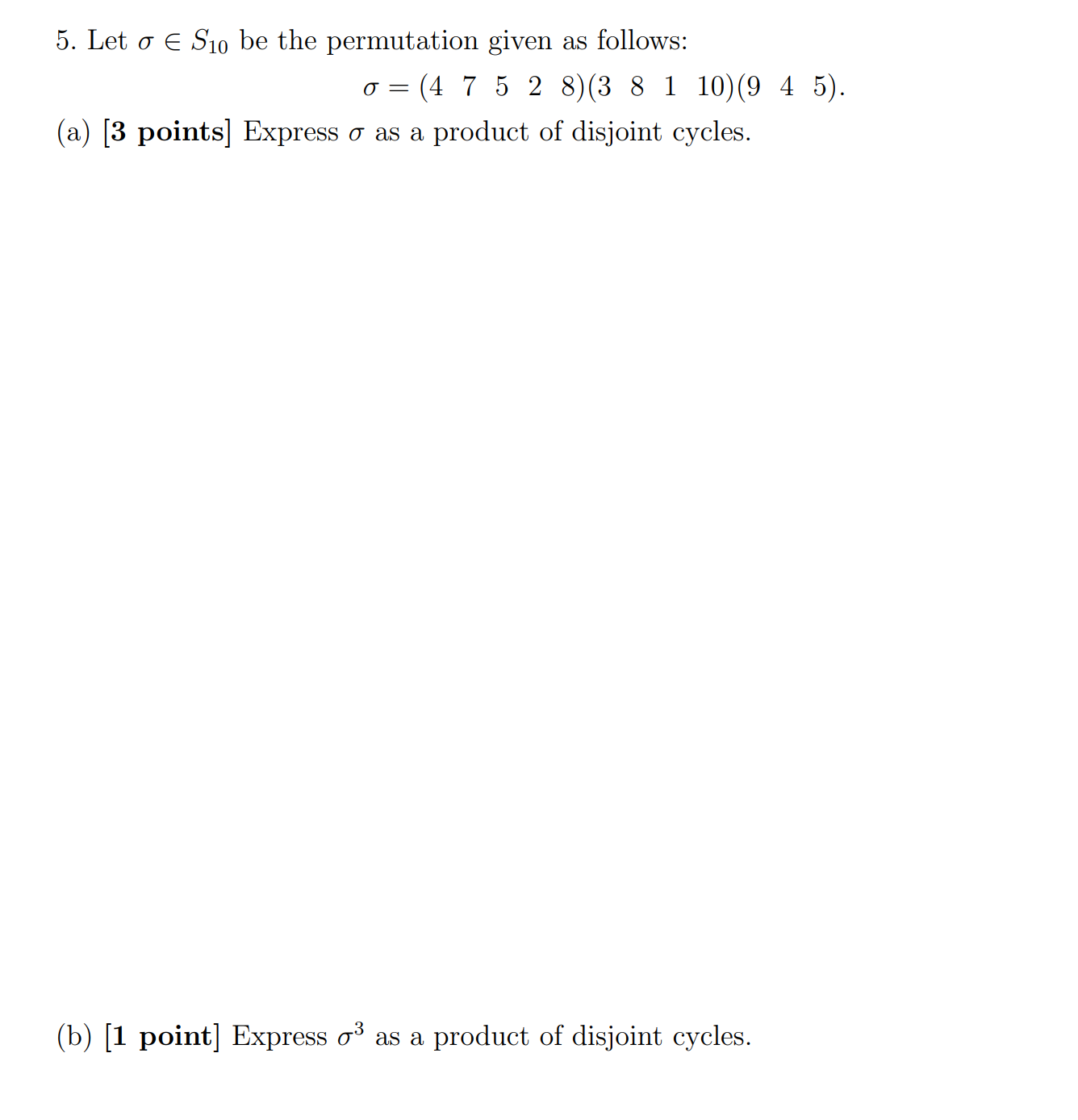 5. Let o E Sio be the permutation given as