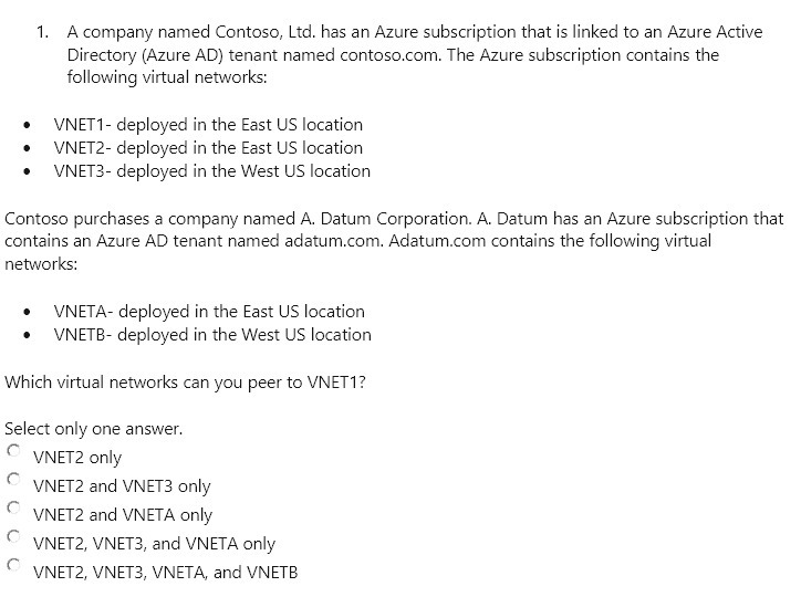 1. A company named Contoso, Lid. has an Azure