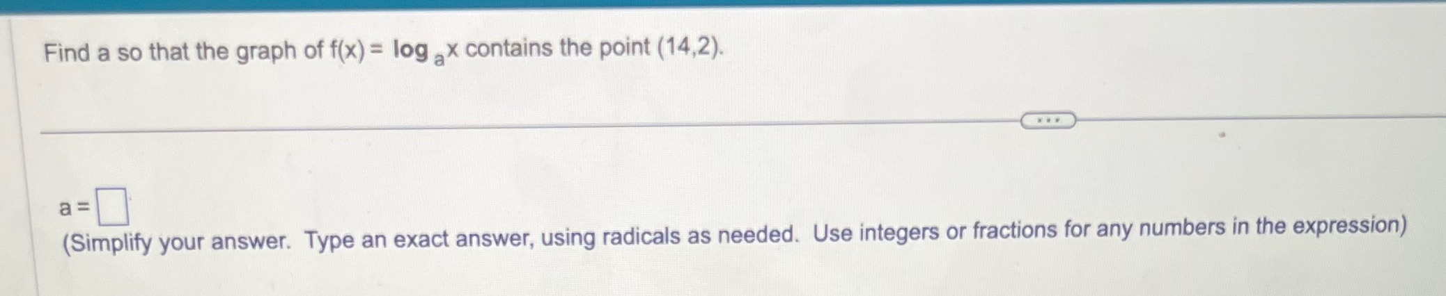 Find a so that the graph of f(x) = log , x
