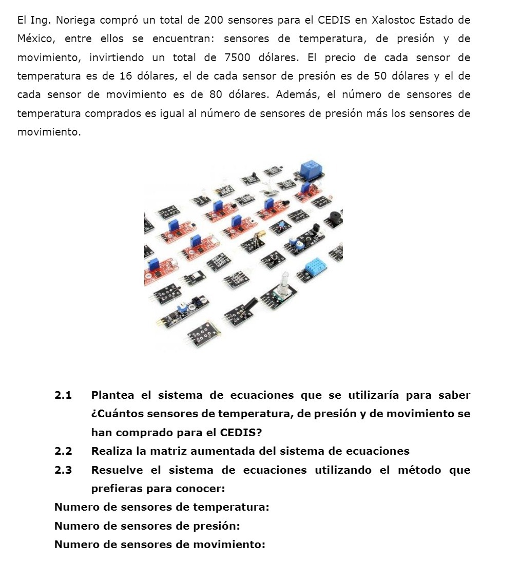 El Ing. Noriega compro un total de 200 sensores