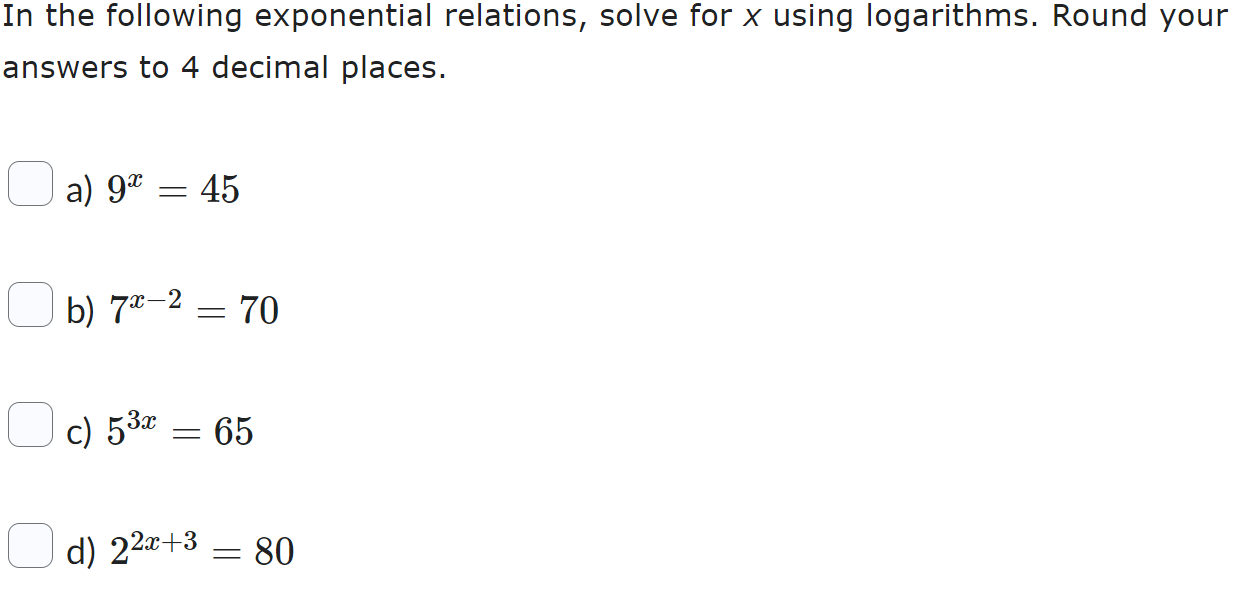 In the following exponential relations, solve for