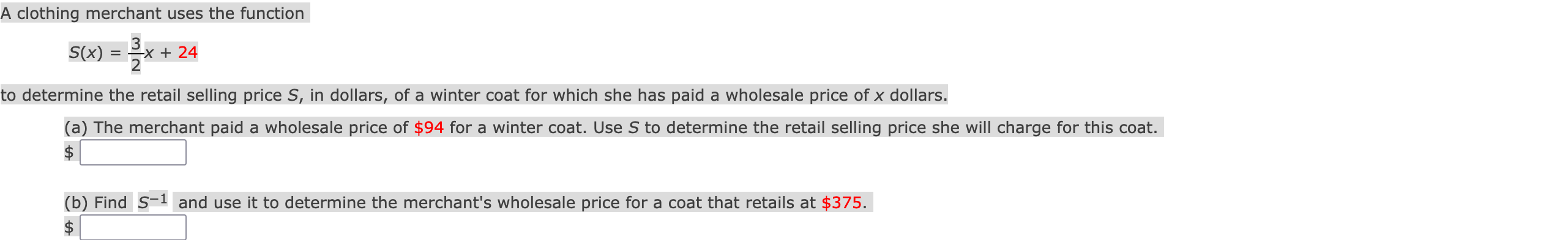A clothing merchant uses the function S(x) = %x +
