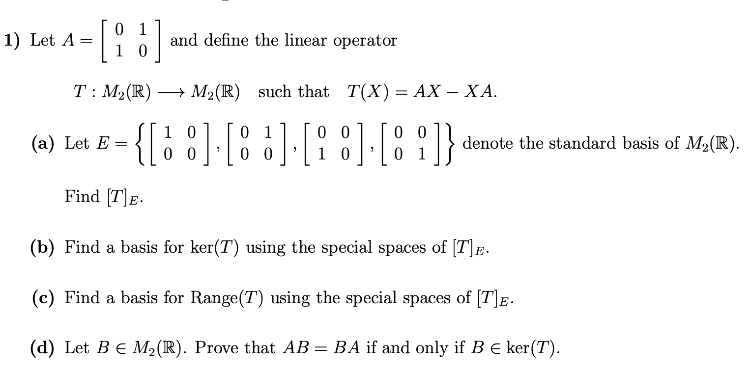 see attached 1) Let A = = 1 | and define the