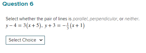 Question 6 Select whether the pair of lines is