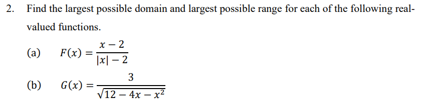 2. Find the largest possible domain and largest