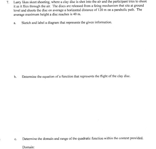 7. Larry likes skeet shooting, where a clay disc