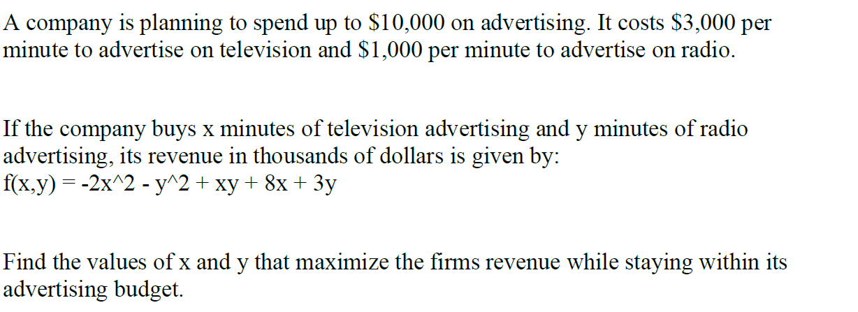 A company is planning to spend up to $10,000 on