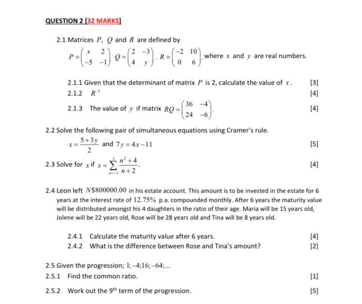 . QUESTION 2 [32 MARKS] 2.1 Matrices P. Q and R