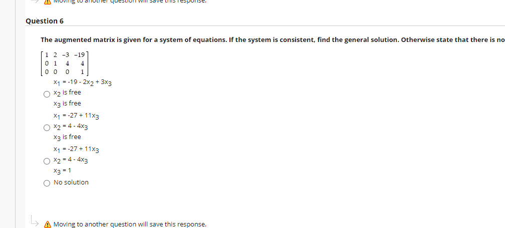PLEASE HELP ME ? Question 6 The augmented matrix