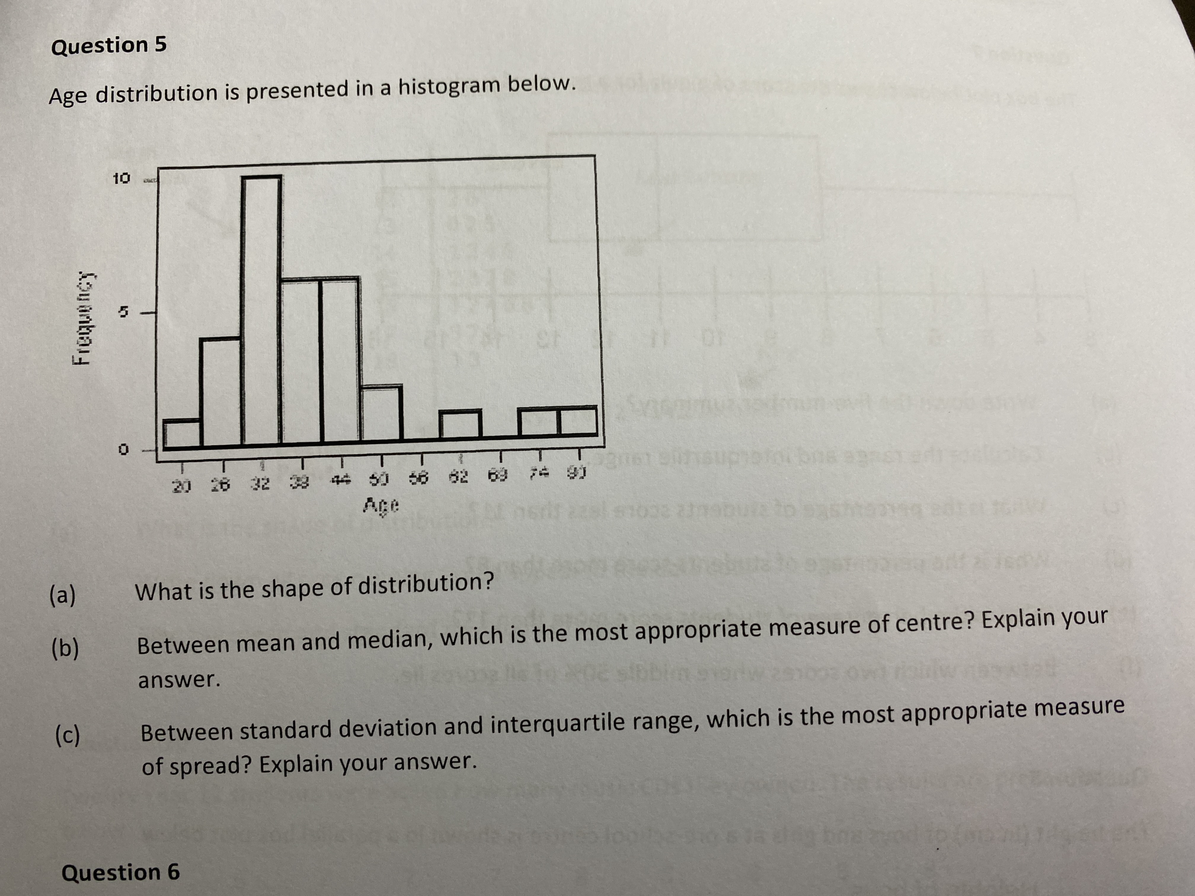 Question 5 Age distribution is presented in a