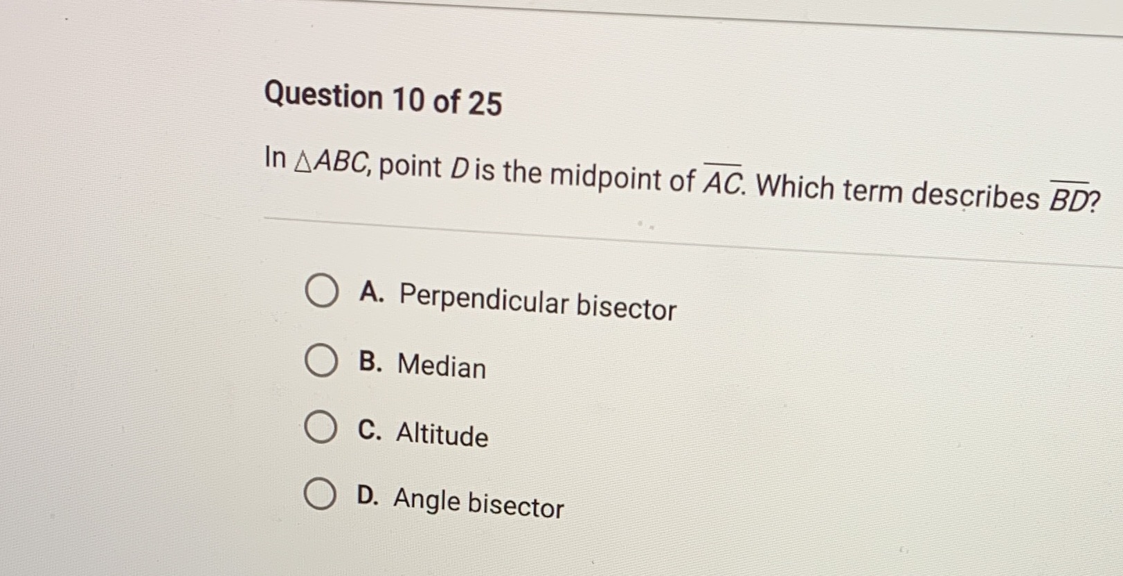 Geometry 2.12.3 triangles Question 10 of 25 In