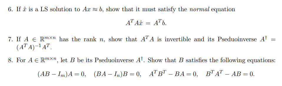 6. If x is a LS solution to Ax ~ b, show that it