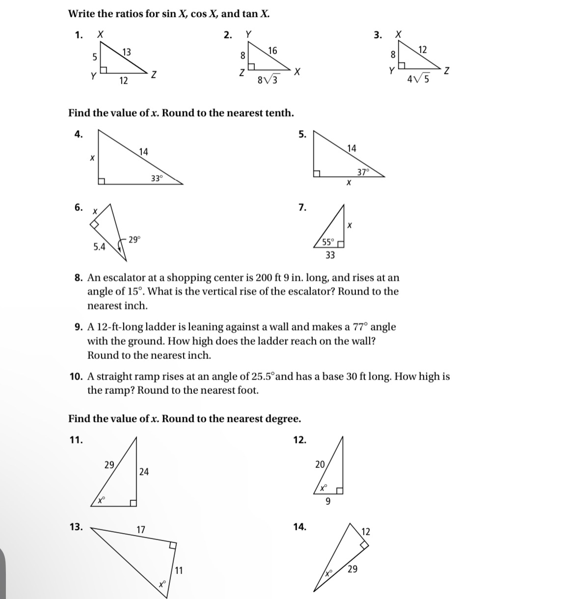 Write the ratios for sin X, cos X, and tan X. 1.