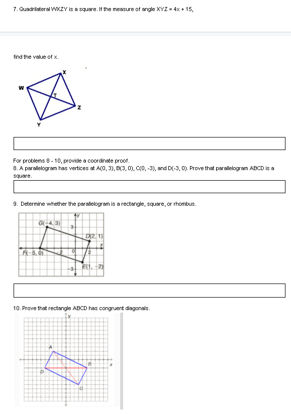 7. Quadrilateral WXZY is a square. If the measure