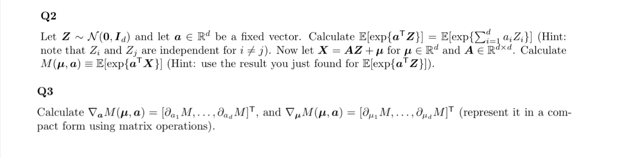 Q2 Let Z ~ N(0, Ia) and let a E Rd be a fixed