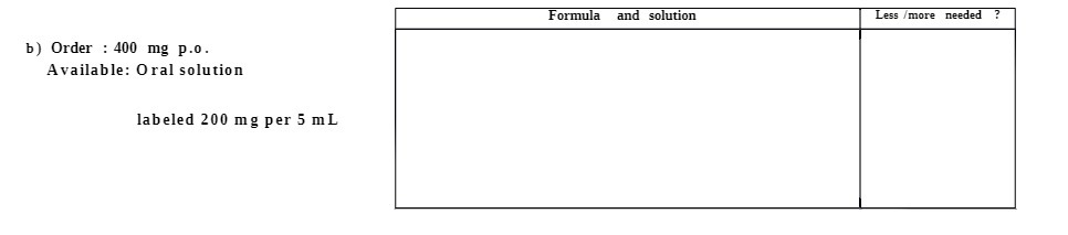 Formula and solution Less /more needed ? b) Order
