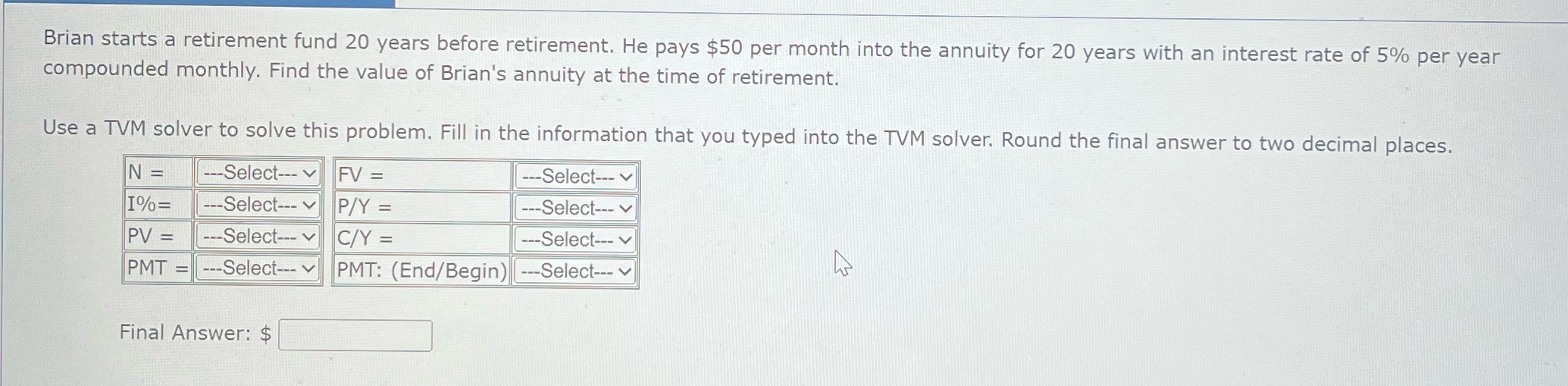 Please solve Brian starts a retirement fund 20