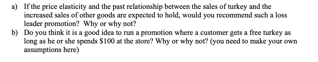 a) If the price elasticity and the past