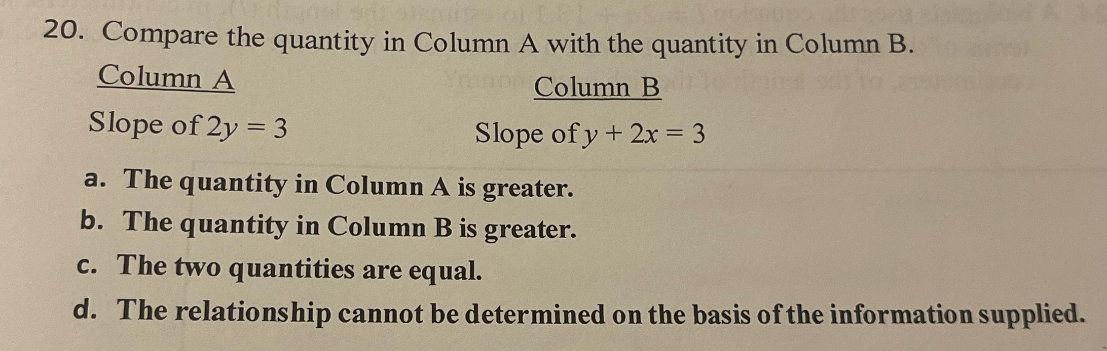 20. Compare the quantity in Column A with the