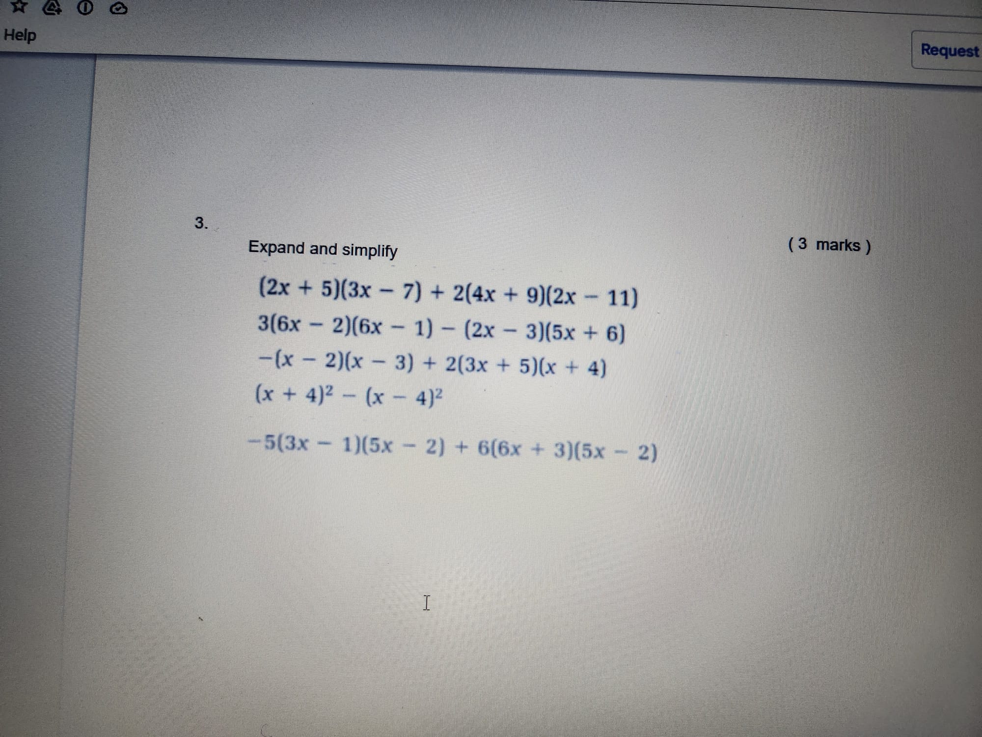 Request Help 3. ( 3 marks ) Expand and simplify