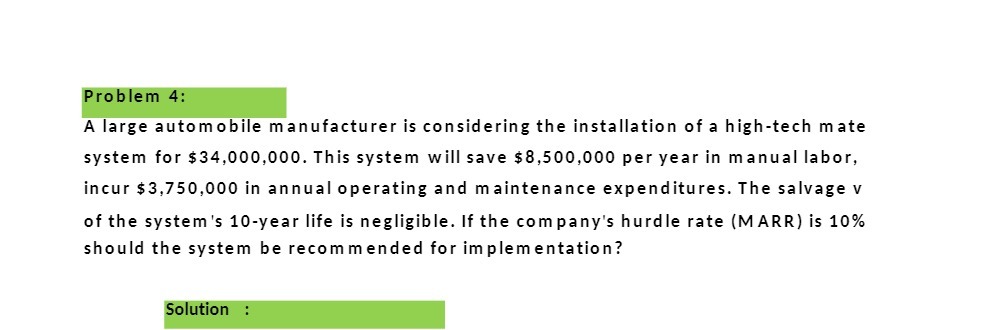 Problem 4: A large automobile manufacturer is
