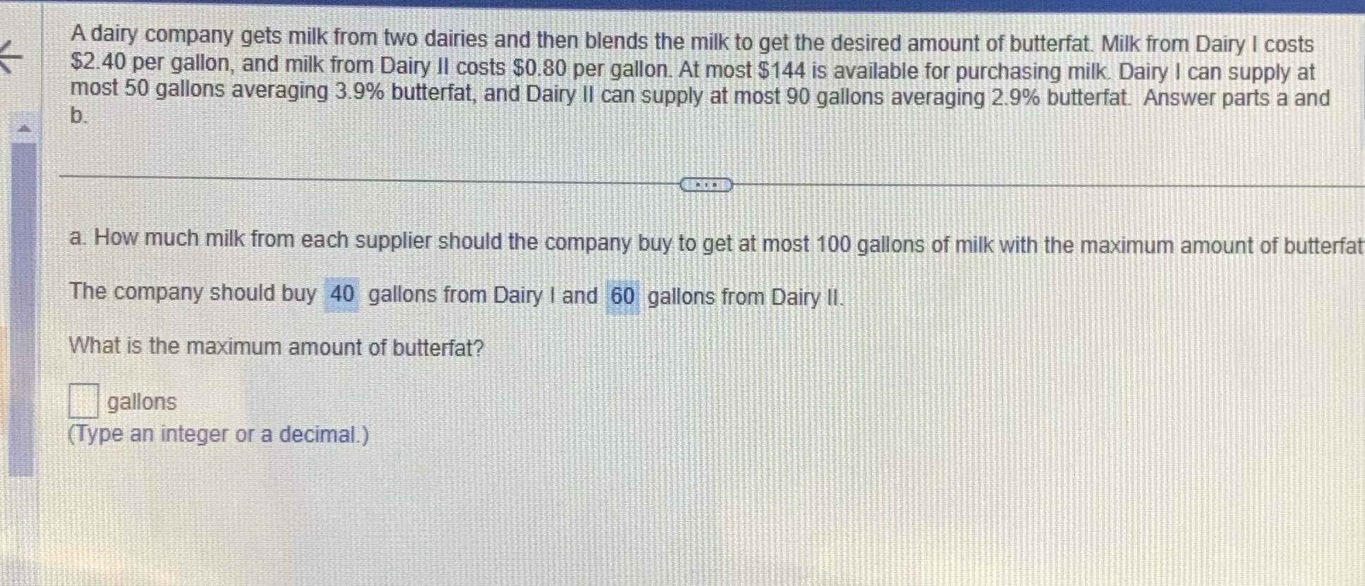 A dairy company gets milk from two dairies and