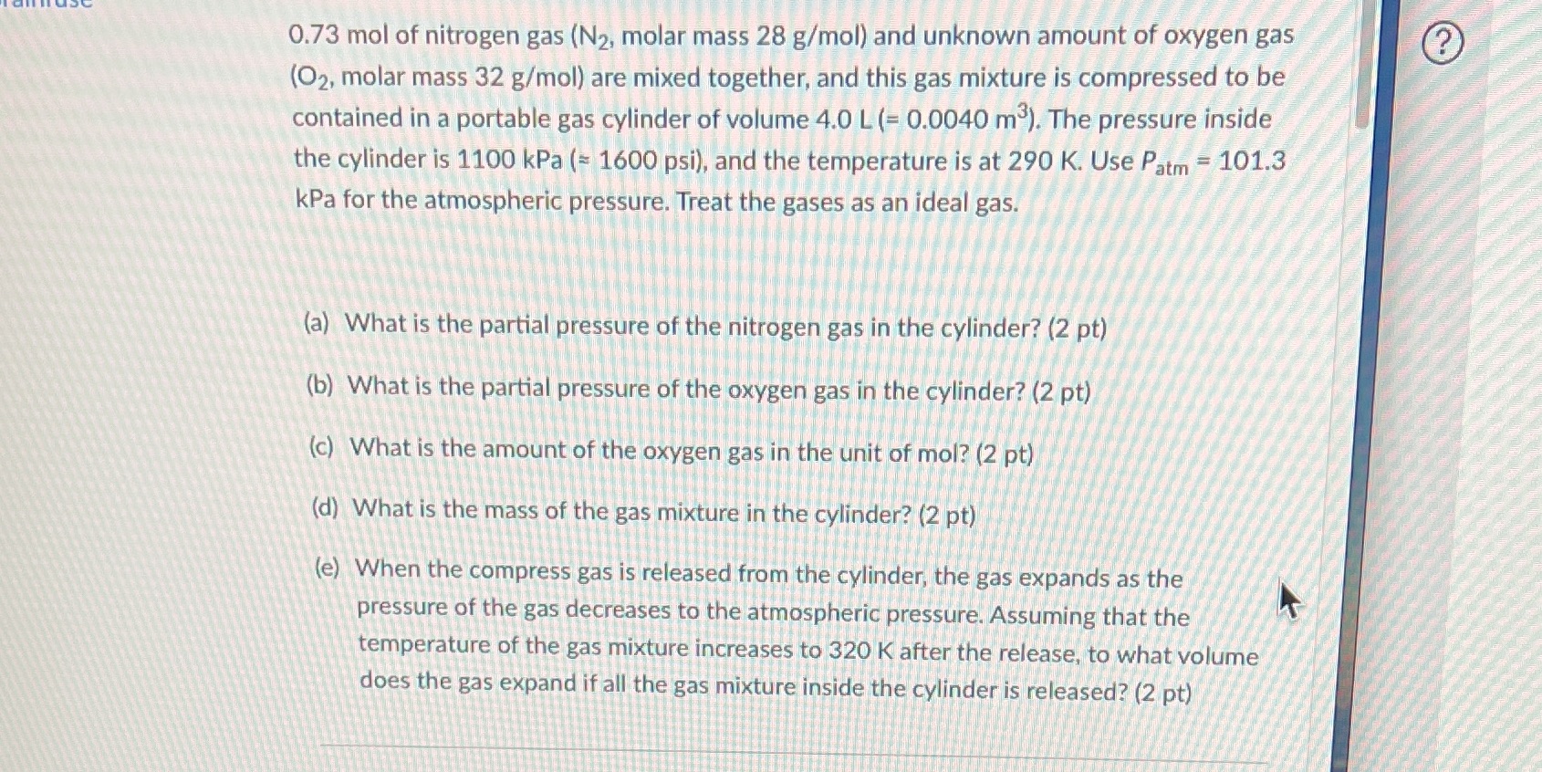0.73 mol of nitrogen gas (N2, molar mass 28