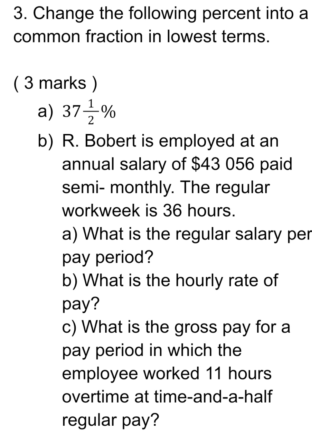 3. Change the following percent into a common