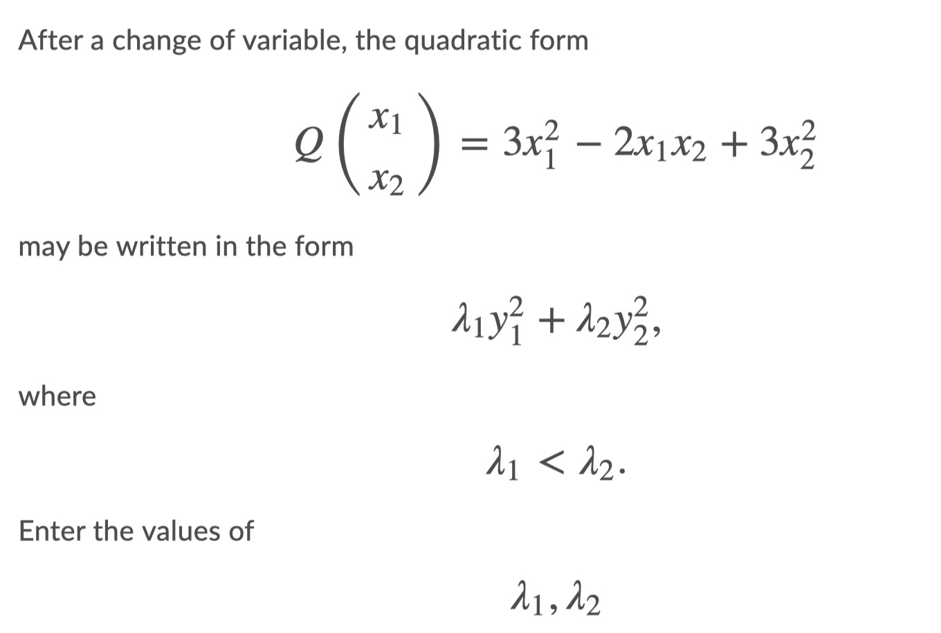calculate question: The symmetric matrix