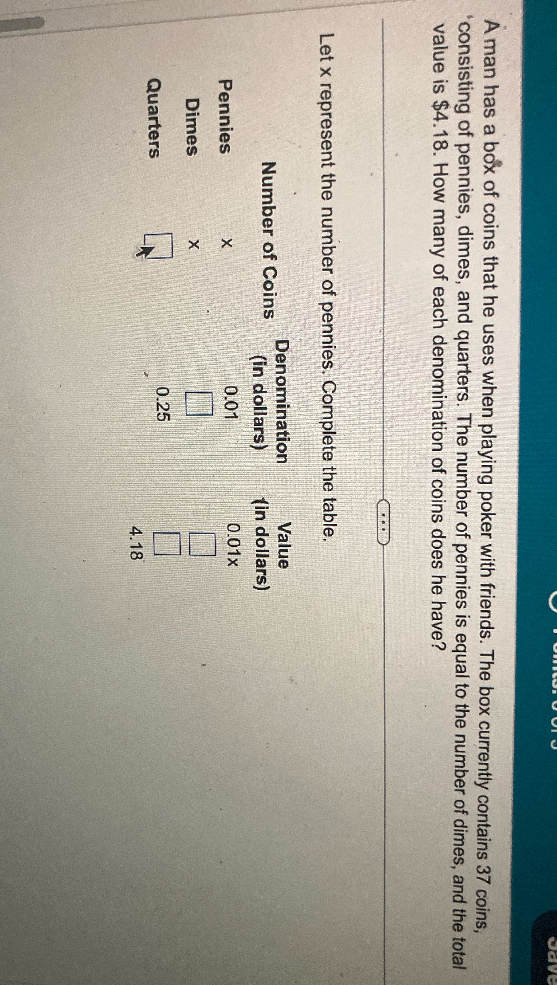 A man has a box of coins that he uses when