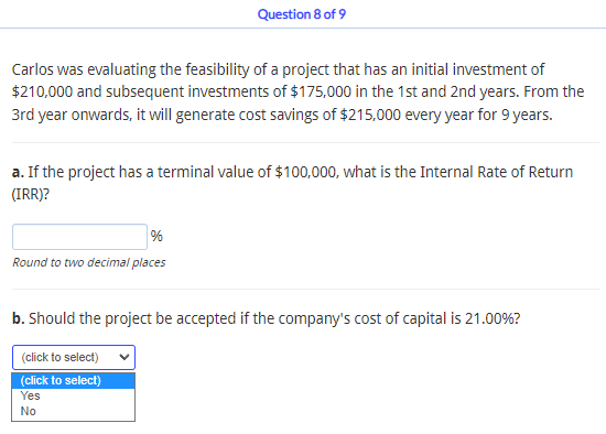Need help Question 8 of 9 Carlos was evaluating